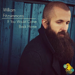 When I Come Home Chords by William Fitzsimmons