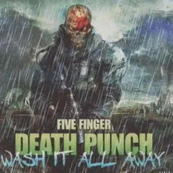 Wash It All Away Tab by Five Finger Death Punch