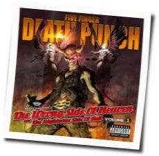 Wrong Side Of Heaven  by Five Finger Death Punch