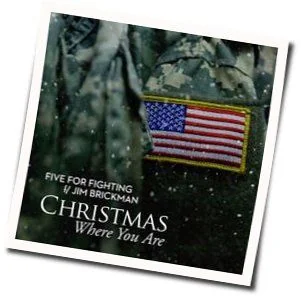 Christmas Where You Are Chords by Five For Fighting