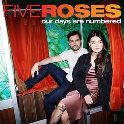 Our Days Are Numbered Chords by Five Roses