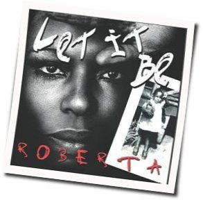 Let It Be by Roberta Flack