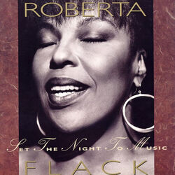 Set The Night To Music Chords by Roberta Flack