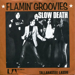 Slow Death by Flamin Groovies