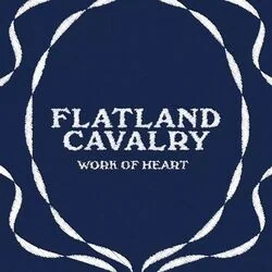 Work Of Heart Chords by Flatland Cavalry