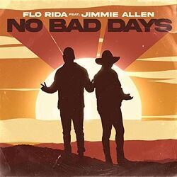 No Bad Days by Flo Rida