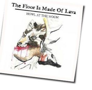 Lost In The Woods Chords by The Floor Is Made Of Lava