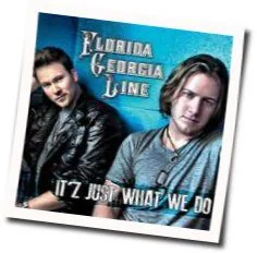 It's Just What We Do Tab by Florida Georgia Line