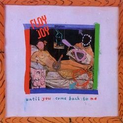 Unitl You Come Back To Me Chords by Floy Joy