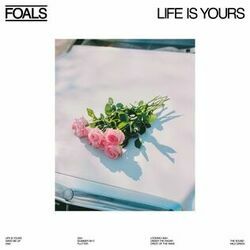 Foals chords for Life is yours