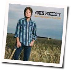 Don't You Wish It Was True  Chords by John Fogerty