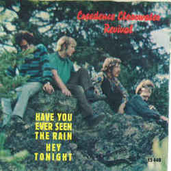 Have You Ever Seen The Rain  by John Fogerty