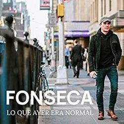 Lo Que Ayer Era Normal by Fonseca