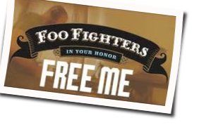 Free Me Chords by Foo Fighters