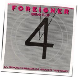 Break It Up by Foreigner