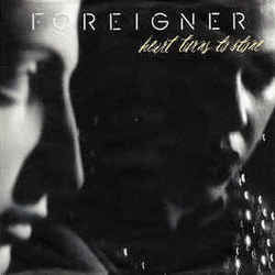 Heart Turns To Stone  Chords by Foreigner