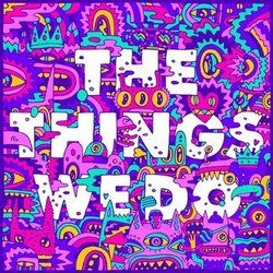 The Things We Do Chords by Foster The People