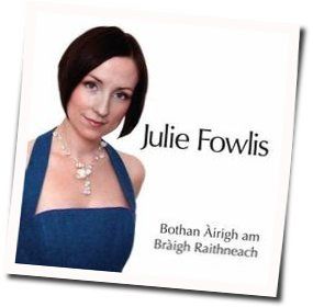 Bothan Airigh Am Braigh Raithneach Chords by Julie Fowlis