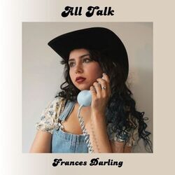 All Talk Chords by Frances Darling