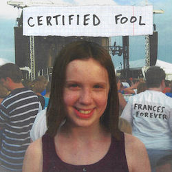 Certified Fool Chords by Frances Forever