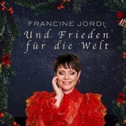 Und Frieden Für Die Welt by Francine Jordi