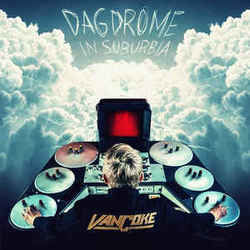 Dagdrome In Suburbia Chords by Francois Van Coke