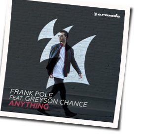 Anything Chords by Frank Pole Featuring Greyson Chance