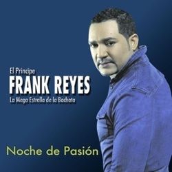 Noche De Pasión Chords by Frank Reyes