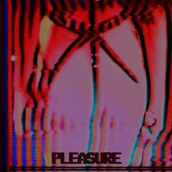 Pleasure by Frankie And The Witch Fingers