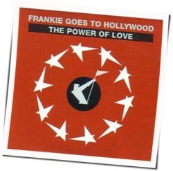 The Power Of Love  Chords by Frankie Goes To Hollywood