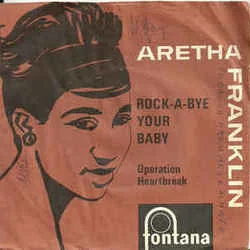 Rock-a-bye Your Baby With A Dixie Melody Chords by Aretha Franklin