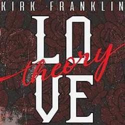 Love Theory Chords by Kirk Franklin