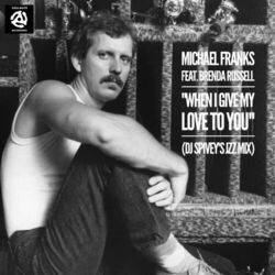 When I Give My Love To You Chords by Michael Franks