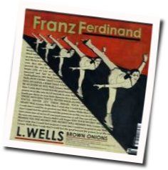 L Wells Tab by Franz Ferdinand
