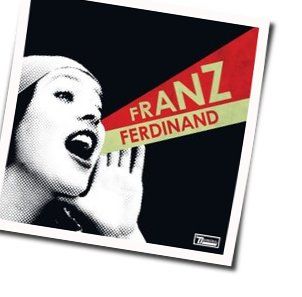 What You Meant Tab by Franz Ferdinand