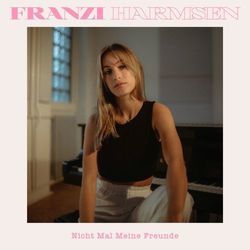 Nicht Mal Meine Freunde Chords by Franzi Harmsen