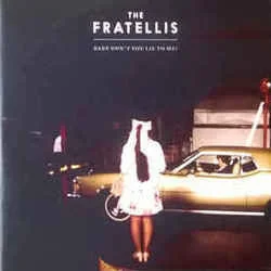 Baby Don't You Lie To Me Bass Tab by The Fratellis