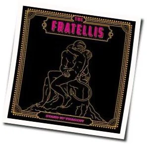 Stand Up Tragedy Acoustic Chords by The Fratellis