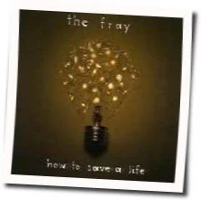 How To Save A Life (Ver2) Chords by The Fray