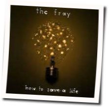 How To Save A Life Tabs by The Fray