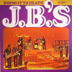Doing It To Death by Fred Wesley And The J.b.s