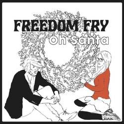Oh Santa (bad World) Chords by Freedom Fry