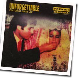 Unforgettable Chords by French Montana