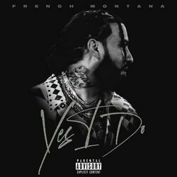 Yes I Do Chords by French Montana