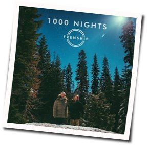 1000 Nights Chords by Frenship