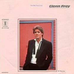 The One You Love  Chords by Glenn Frey