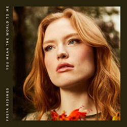 You Mean The World To Me Intro by Freya Ridings