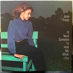 I'll Need Some-one To Hold Me When I Cry Chords by Janie Fricke
