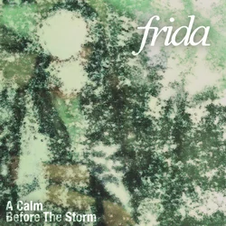 A Calm Before The Storm Chords by Frida