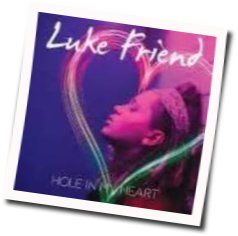 Hole In My Heart Chords by Luke Friend